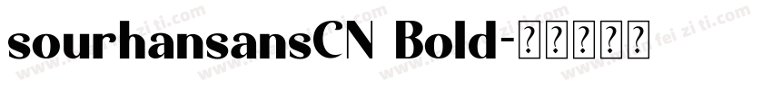 sourhansansCN Bold字体转换